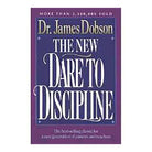 The New Dare To Discipline by James C. Dobson