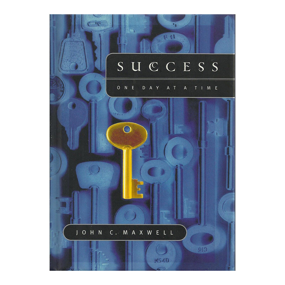 Success - One Day At A Time by John C. Maxwell