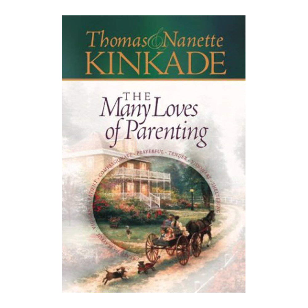 The Many Loves Of Parenting byThomas Kinkade