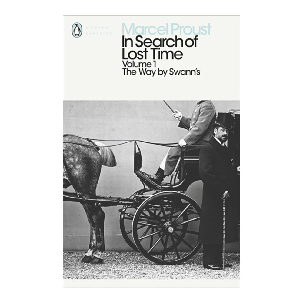 In Search of Lost Time: Volume 1 by Marcel Proust