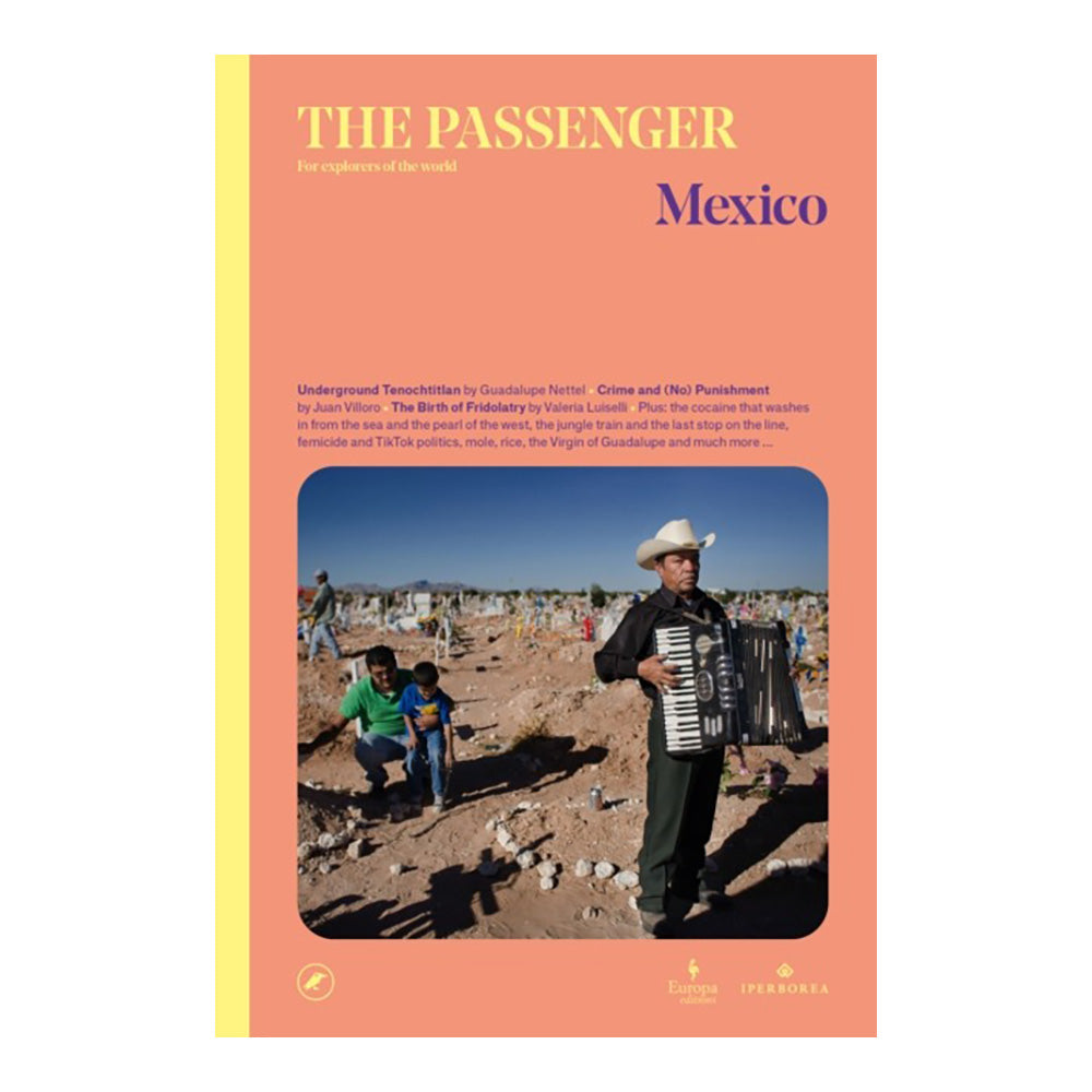 The Passenger: Mexico by The Passenger