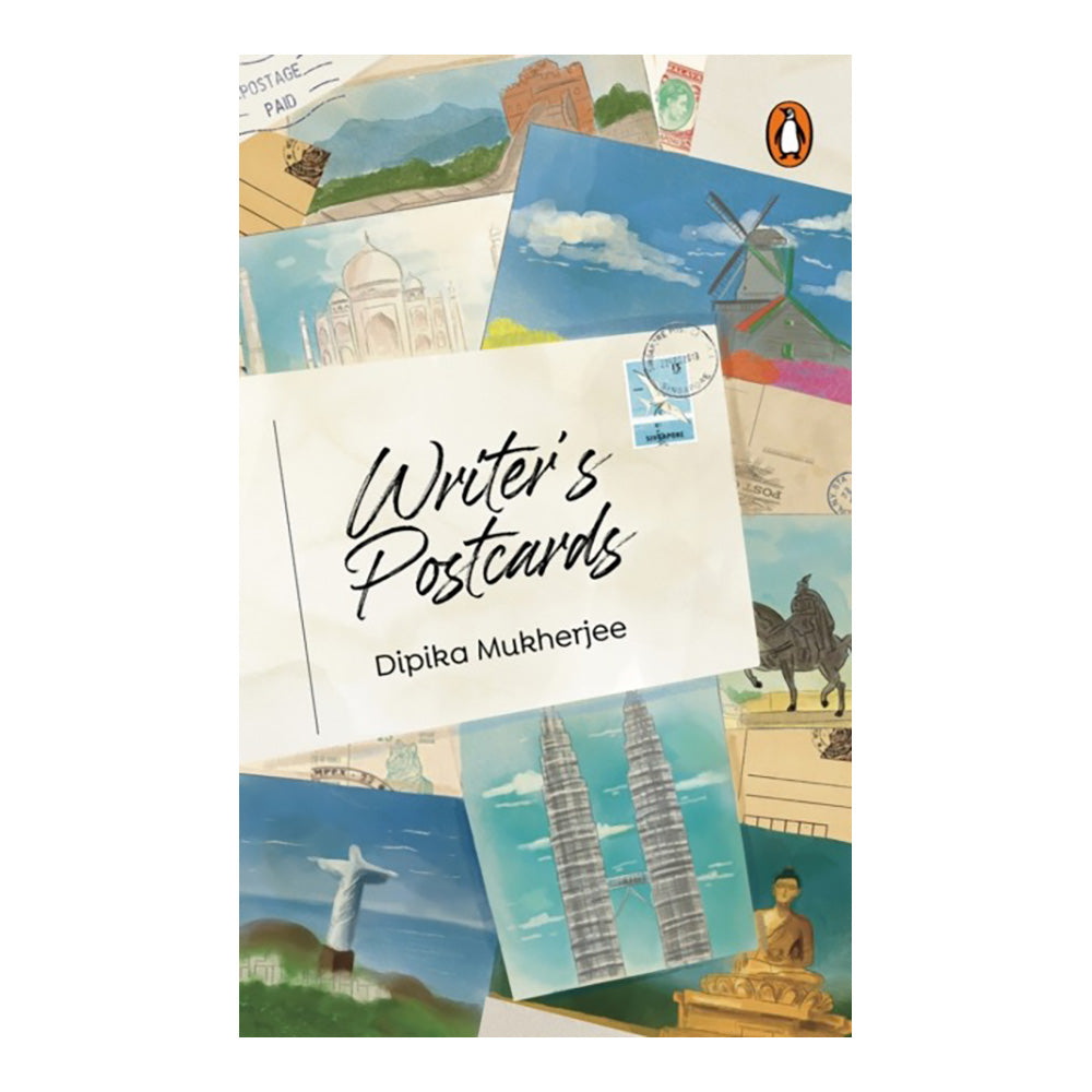 Writer's Postcards by Dipika Mukherjee