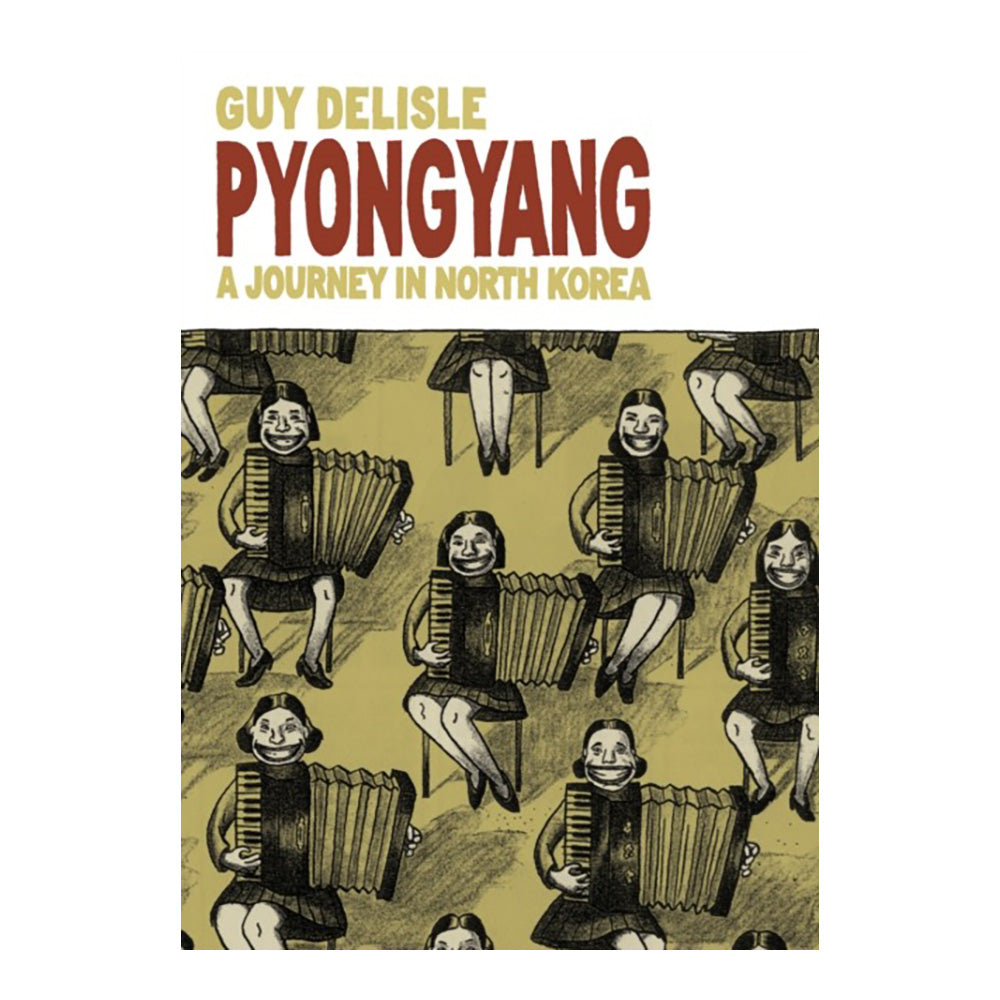 Pyongyang by Guy Delisle