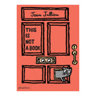 This Is Not A Book Jean Jullien by Jean Jullien