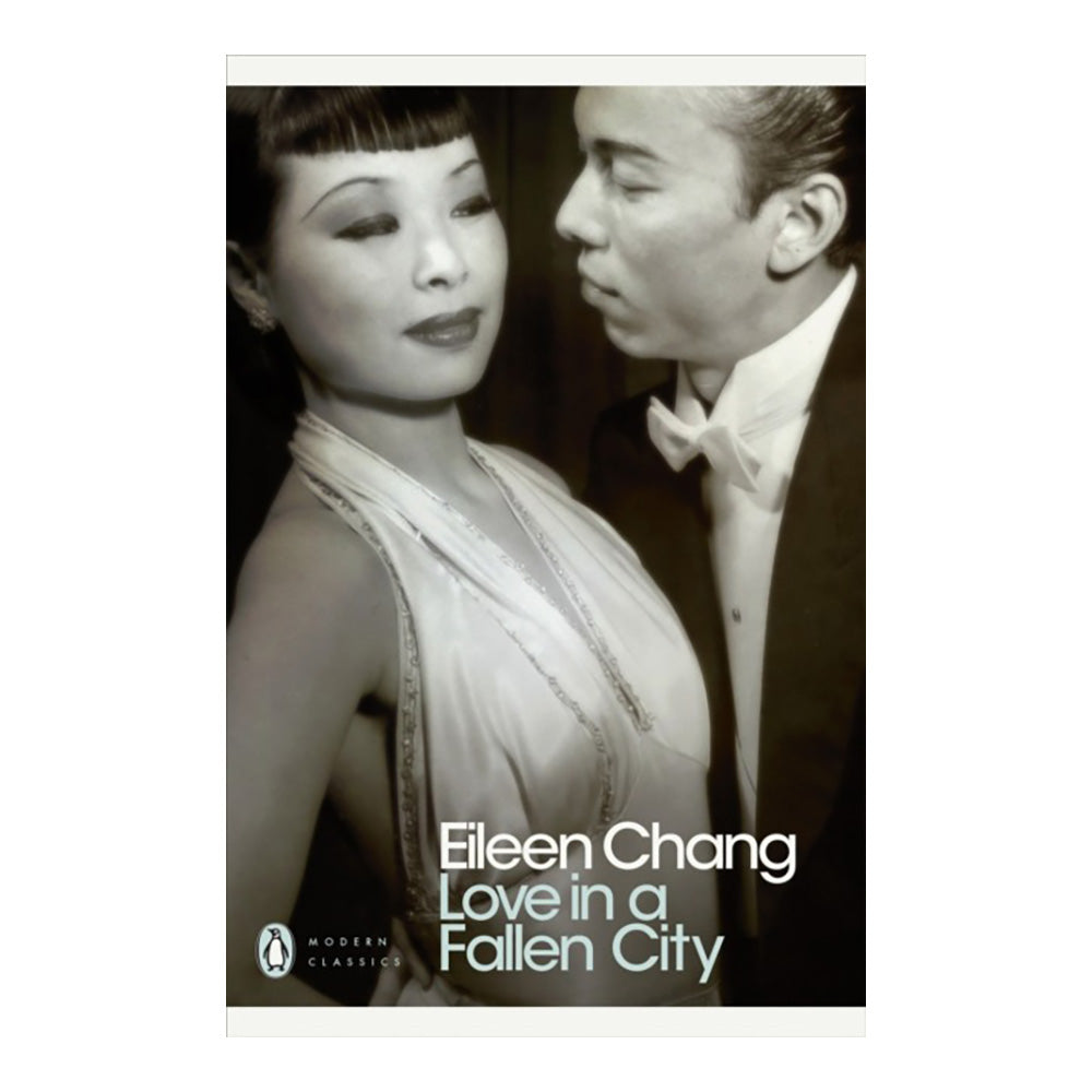 Love in a Fallen City by Eileen Chang