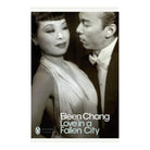 Love in a Fallen City by Eileen Chang