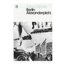 Berlin Alexanderplatz by Alfred Doblin