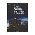 We Have Always Lived in the Castle by Shirley Jackson