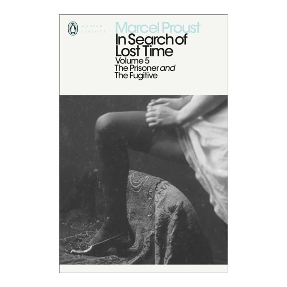 In Search of Lost Time: Volume 5 by Marcel Proust