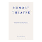 Memory Theatre by Simon Critchley