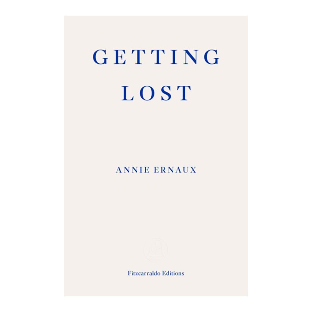 Getting Lost by Annie Ernaux