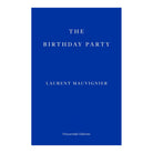 The Birthday Party by Laurent Mauvignier