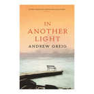 In Another Light by Andrew Greig