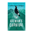 The Axeman's Carnival by Catherine Chidgey