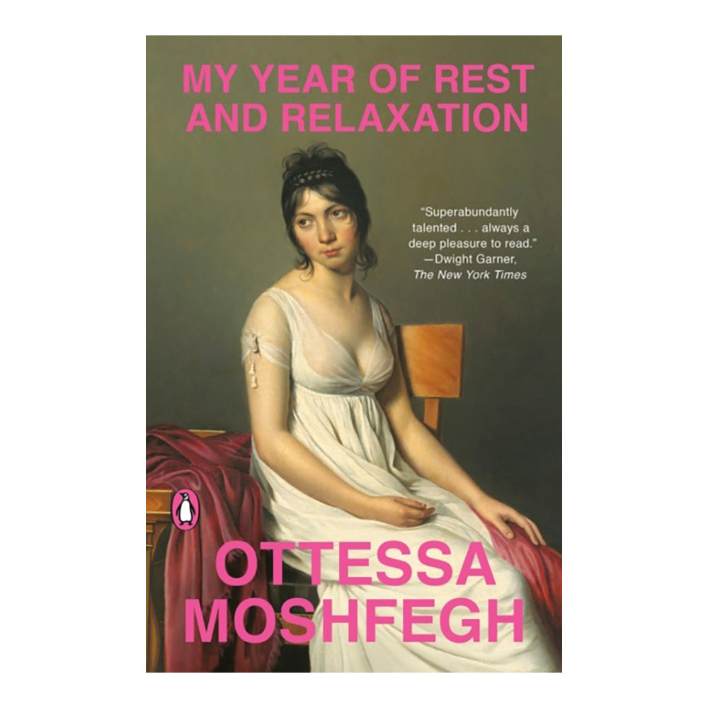 My Year of Rest and Relaxation by Moshfegh Ottessa