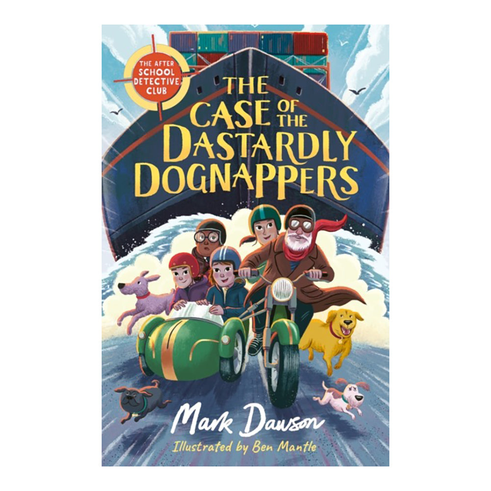 The Case Of The Dastardly Dognappers by Mark Dawson