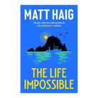 The Life Impossible - Indie Edition by Matt Haig