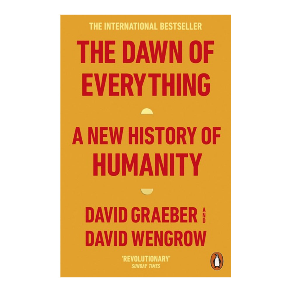 The Dawn of Everything by David Graeber & David Wengrow