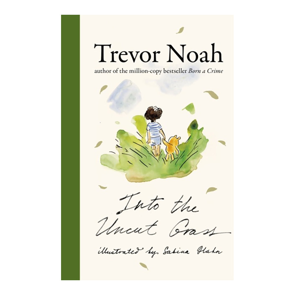 Into The Uncut Grass by Trevor Noah