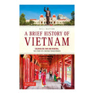 A Brief History of Vietnam by Bill Hayton