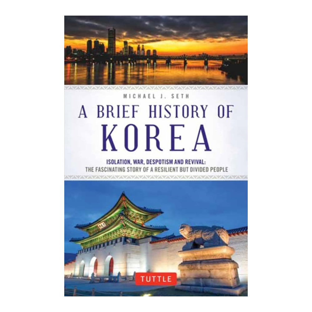 A Brief History of Korea by Michael J. Seth