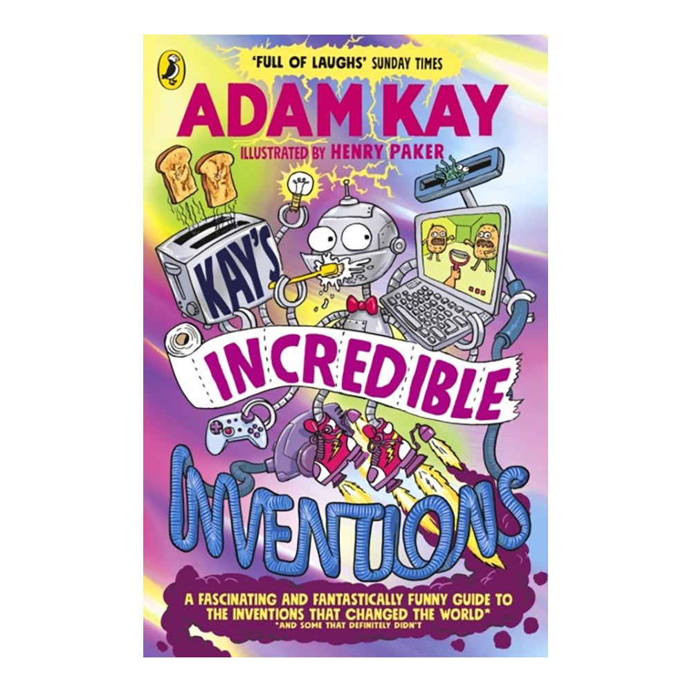 Kay's Incredible Inventions by Adam Kay