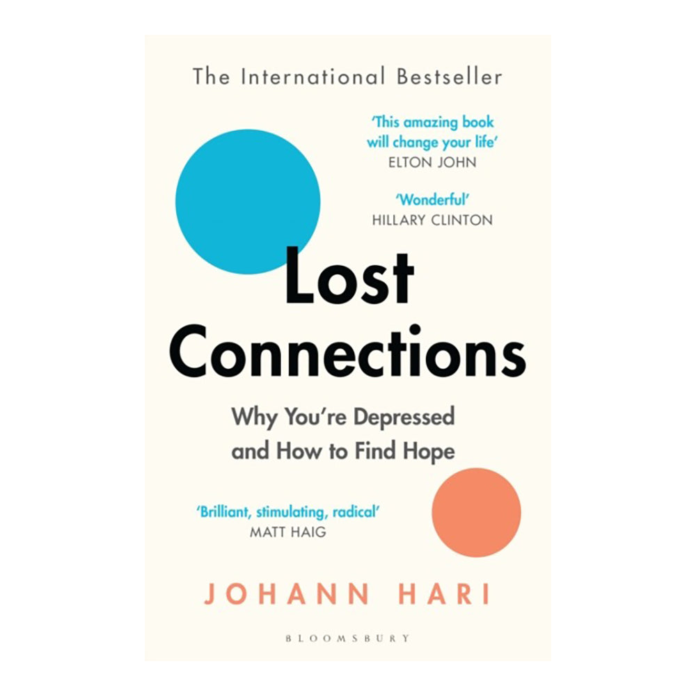 Lost Connections: Depression by Johann Hari