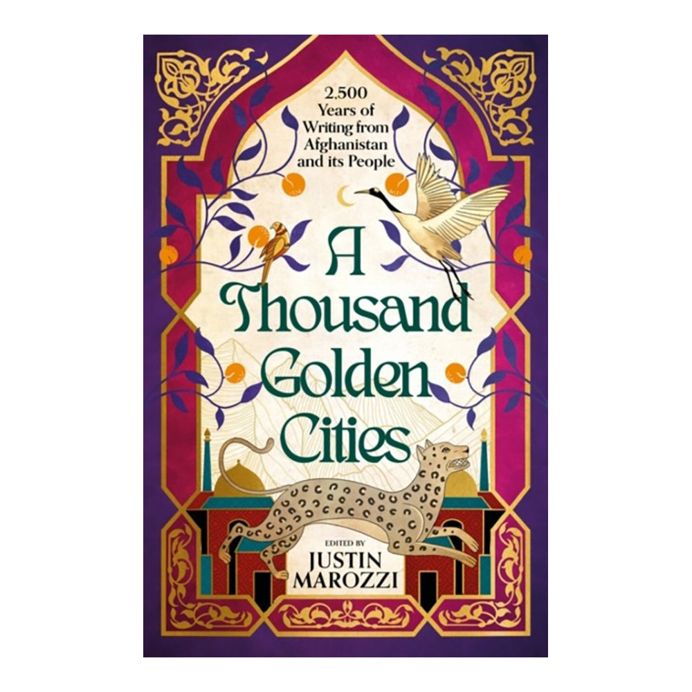 Thousand Golden Cities: Afghanistan by Justin Marozzi