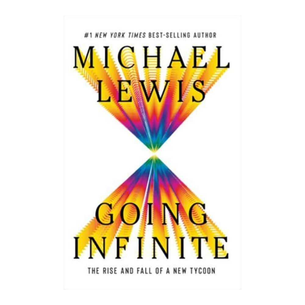 Michael Lewis: Going Infinite by Michael Lewis