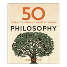 50 Ideas: Philosophy by Ben Dupré