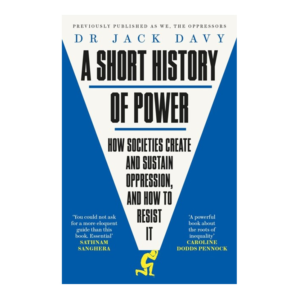 Short History Of Power by Jack Davy