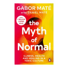 Myth Of Normal: Illness & Health by Gabor Maté