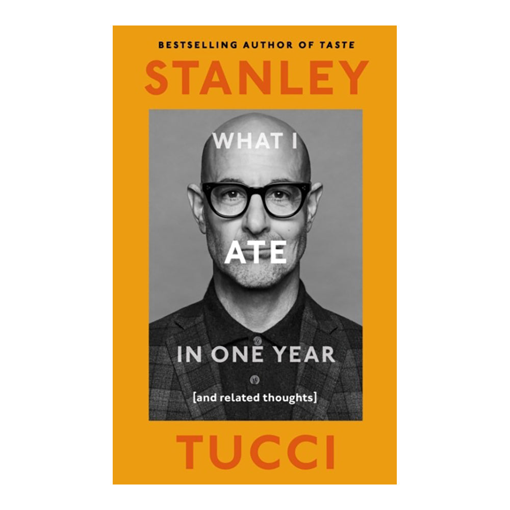 What I Ate In One Year by Stanley Tucci