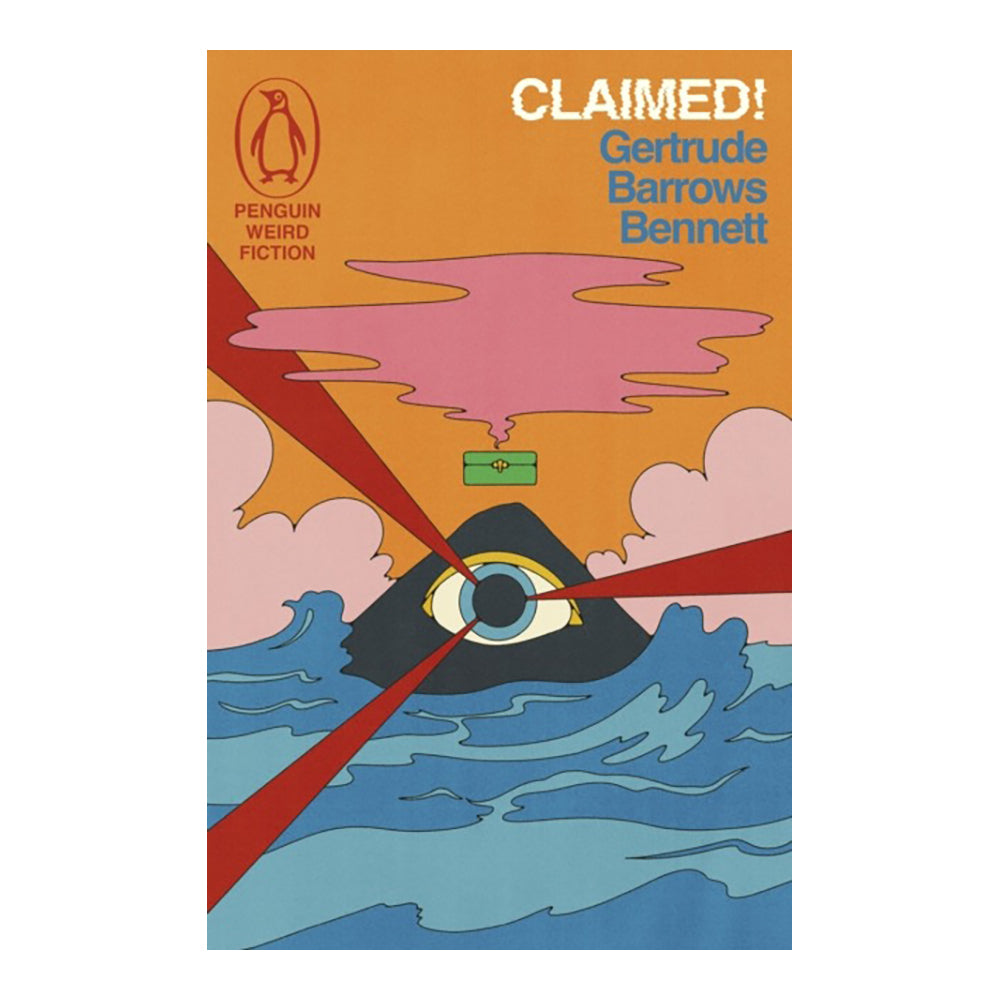 Claimed! (Weird Fiction) by Gertrude Barrows Bennett