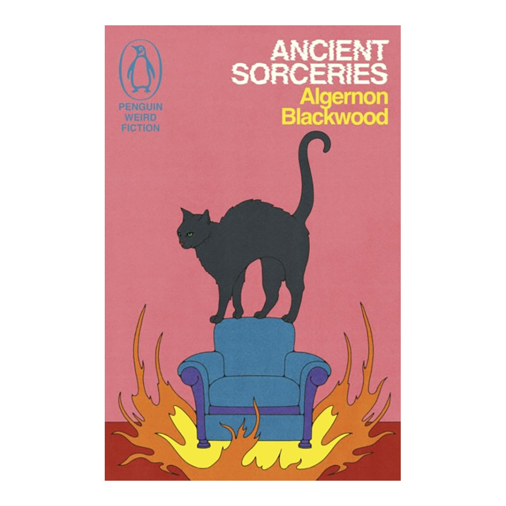 Ancient Sorceries (Weird Fiction) by Algernon Blackwood