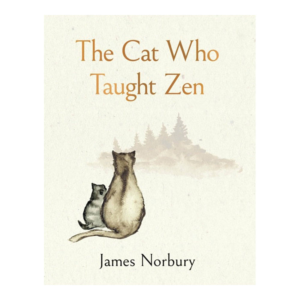 The Cat Who Taught Zen by James Norbury