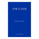 Owlish by Dorothy Tse