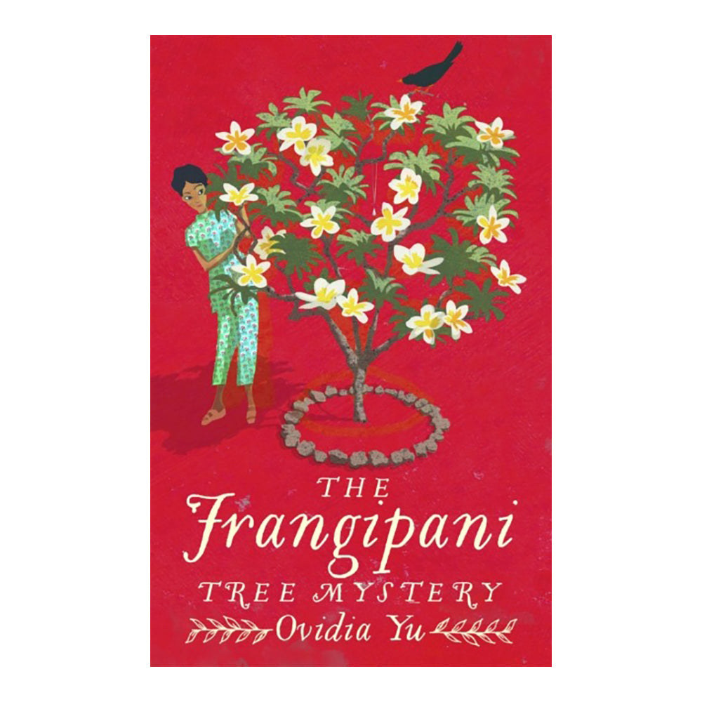 The Frangipani Tree Mystery by Ovidia Yu