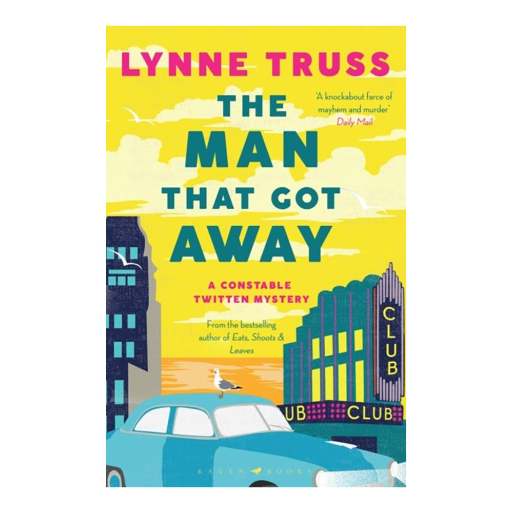 The Man That Got Away: A Constable Twitten Mystery 2 by Truss Lynne