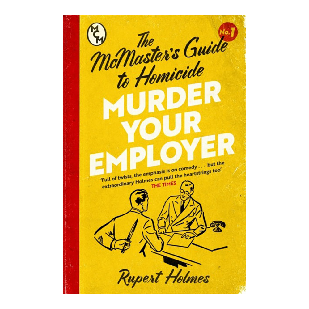 The McMasters Guide to Homicide by Rupert Holmes