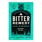 A Bitter Remedy by Alis Hawkins