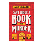 Can't Judge a Book By Its Murder by Amy Lillard