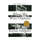 When We Were Orphans by Ishiguro Kazuo
