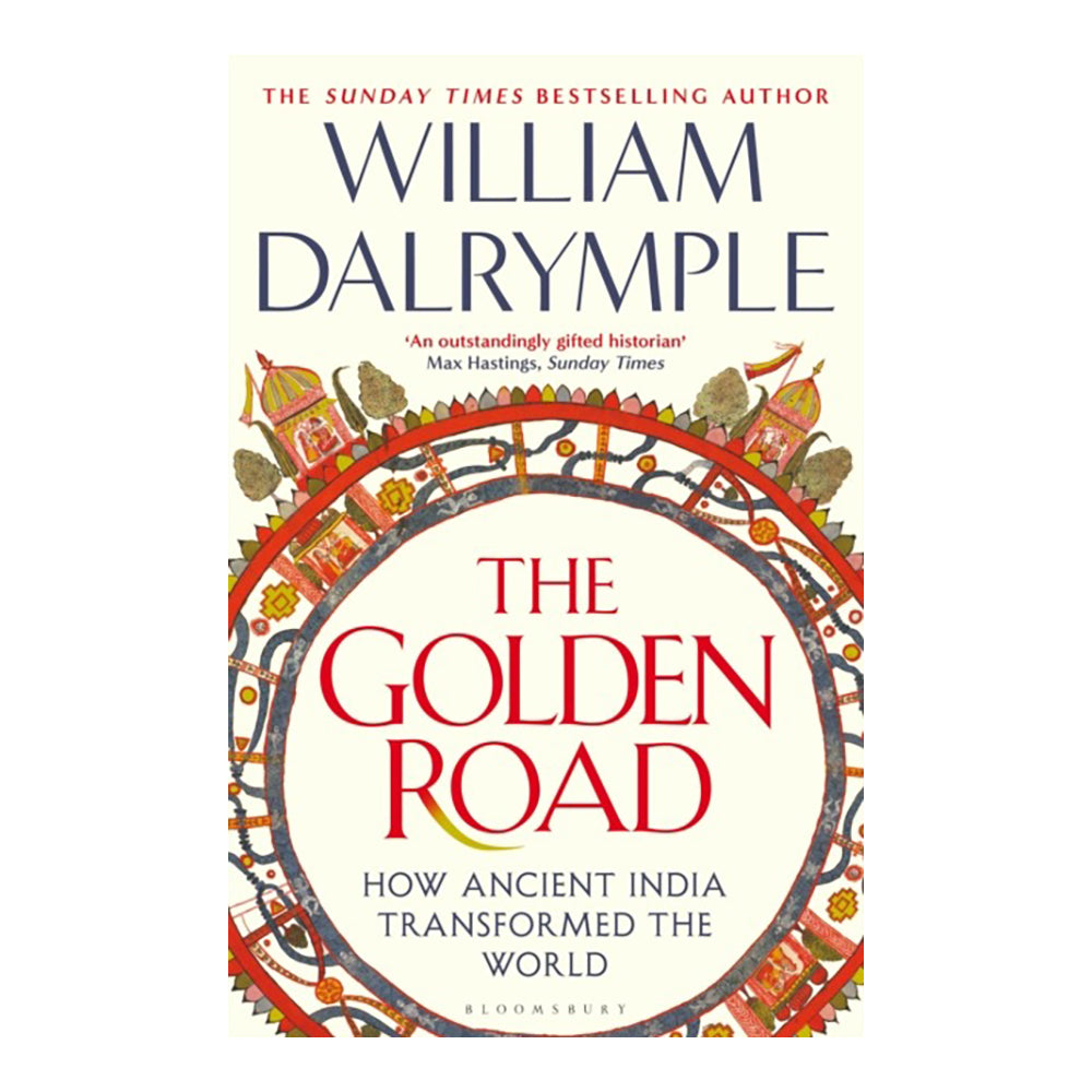 The Golden Road by William Dalrymple