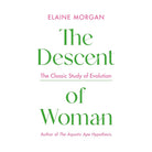 The Descent of Woman by Morgan Elaine