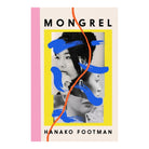 Mongrel by Hanako Footman