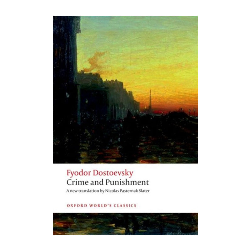 Crime and Punishment by Fyodor Dostoevsky