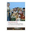 A Vindication of the Rights of Men; A Vindication of the Rights of Woman; An Historical and Moral View of the French Revolution by Mary Wollstonecraft