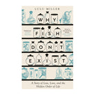 Why Fish Don't Exist by Lulu Miller