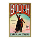 Booth by Karen Joy Fowler